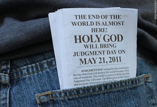 may 21st end of world. May 21: Judgement Day?